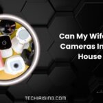 Can My Wife Put Cameras In The House